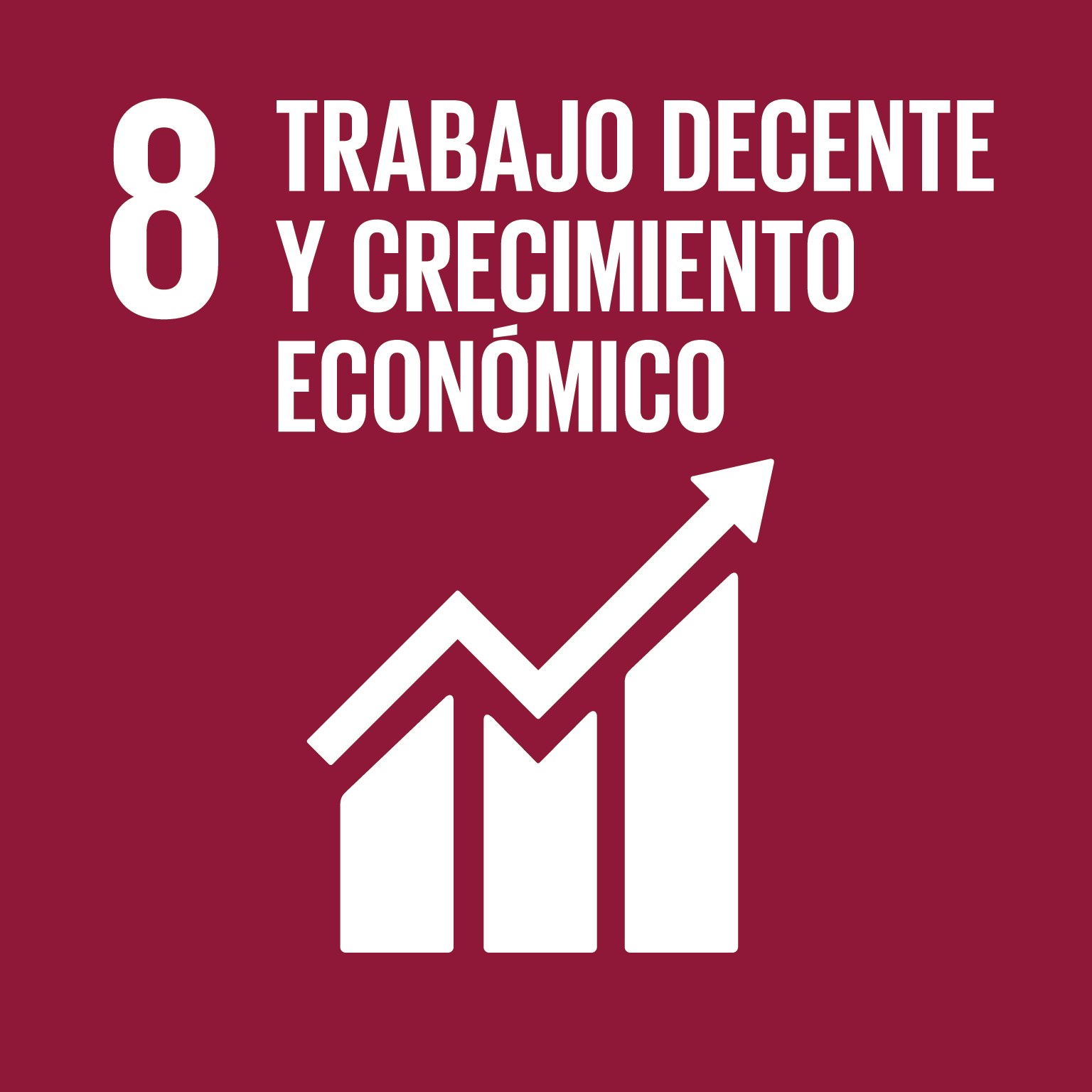 8. Trabajo Decente y Crecimiento Económico 